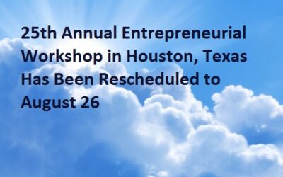 Entrepreneurial Workshop – Rescheduled to August 26 – Houston, Texas